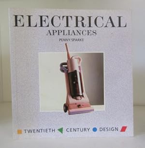 Seller image for Electrical Appliances - Twentieth-Century Design for sale by BRIMSTONES