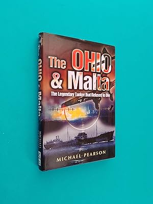 Seller image for The Ohio and Malta: The Legendary Tanker that Refused to Die for sale by Books & Bobs