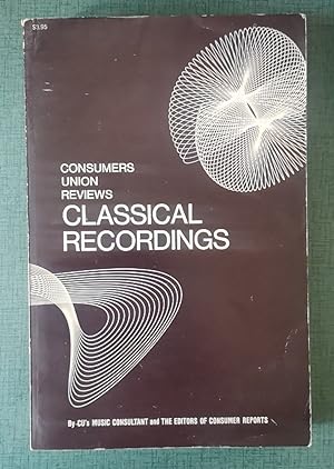 Seller image for Consumers Union Reviews Classical Recordings for sale by Homeless Books
