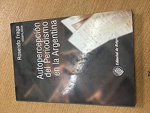 Imagen del vendedor de Autopercepcion del periodismo en la Argentina a la venta por Libros nicos