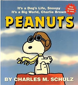 Image du vendeur pour Peanuts - Two Books in One: It's a Dog's Life, Snoopy und It's a Big World, Charlie Brown mis en vente par Antiquariat Hans Wger