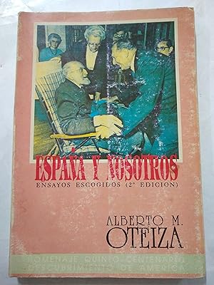 Image du vendeur pour Espaa y nosotros, ensayos escogidos mis en vente par Libros nicos