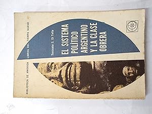 Seller image for El sistema politico argentino y la clase obrera for sale by Libros nicos