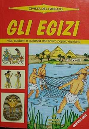 Bild des Verkufers fr liberamentestore - - Libri e Riviste - GLI EGIZI vita costumi e curiosita' dell'antico popolo egiziano zum Verkauf von WeBuyBooks