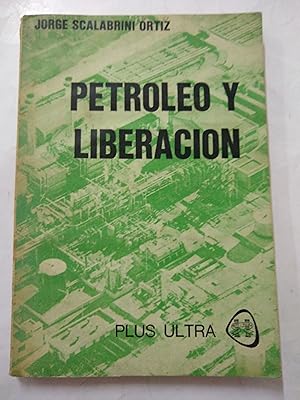 Imagen del vendedor de Petroleo y liberacion a la venta por Libros nicos