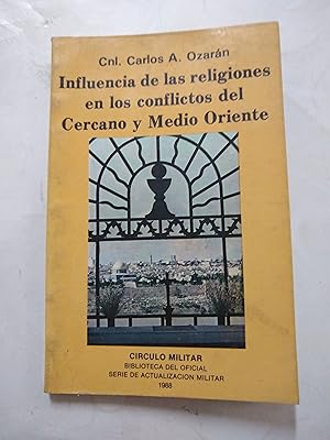 Immagine del venditore per Influencia de las religiones en los conflictos del Cercano y Medio Oriente venduto da Libros nicos