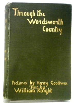 Bild des Verkufers fr Through the Wordsworth Country zum Verkauf von World of Rare Books