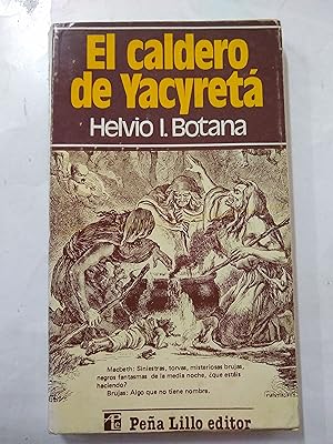Seller image for El caldero de Yacyreta for sale by Libros nicos