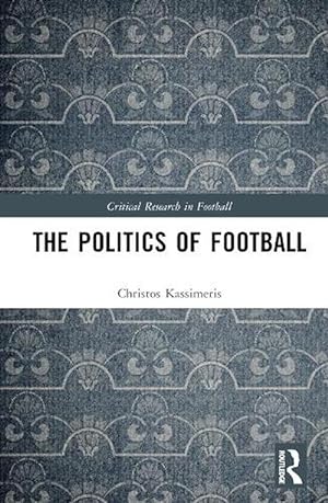 Seller image for The Politics of Football (Hardcover) for sale by Grand Eagle Retail