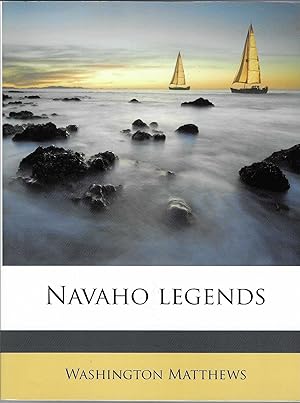 Bild des Verkufers fr Navaho Legends zum Verkauf von BASEMENT BOOKS