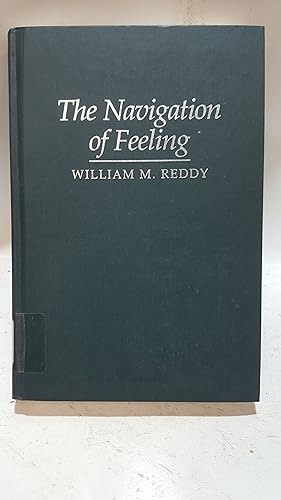 Imagen del vendedor de The Navigation of Feeling. A Framework for the History of Emotions a la venta por Cambridge Rare Books