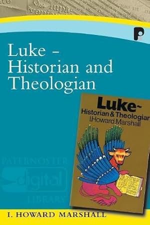 Bild des Verkufers fr Luke: Historian and Theologian (Paternoster Digital Library) zum Verkauf von WeBuyBooks