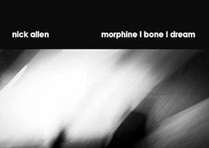 Bild des Verkufers fr morphine | bone | dream zum Verkauf von WeBuyBooks
