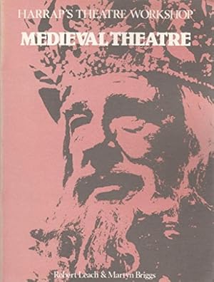 Imagen del vendedor de Mediaeval Theatre (Harrap's Theatre workshop) a la venta por WeBuyBooks