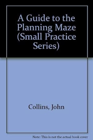 Immagine del venditore per A Guide to the Planning Maze (Small Practice Series) venduto da WeBuyBooks