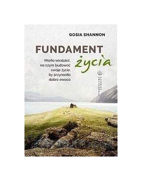 Seller image for Fundament Lzycia. Warto wiedzie na czym budowa - Gosia Shannon [KSILtKA] for sale by WeBuyBooks