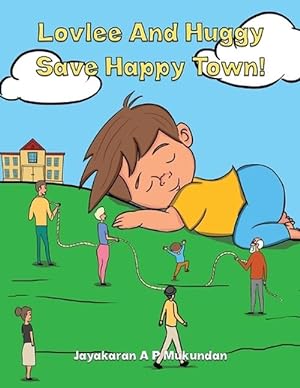 Seller image for Lovlee And Huggy Save Happy Town! (Paperback) for sale by Grand Eagle Retail