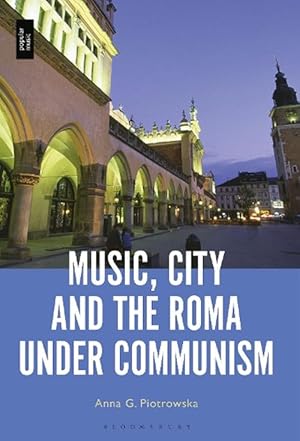 Bild des Verkufers fr Music, City and the Roma under Communism (Paperback) zum Verkauf von Grand Eagle Retail