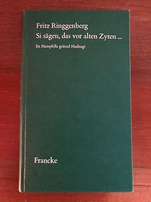 Bild des Verkufers fr Si sgen, das vor alten Zyten En Hampfella griimd Haslisagi. zum Verkauf von Libretto Antiquariat & mundart.ch