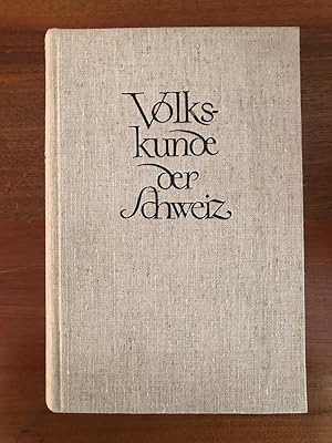 Bild des Verkufers fr Volkskunde der Schweiz. Grundriss. zum Verkauf von Libretto Antiquariat & mundart.ch