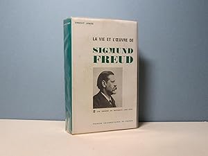 La vie et l'oeuvre de Sigmund Freud. T.2