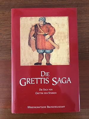 Bild des Verkufers fr Die Grettis Saga. Die Saga von Grettir dem Starken. zum Verkauf von Libretto Antiquariat & mundart.ch