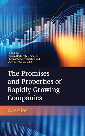 Bild des Verkufers fr The Promises and Properties of Rapidly Growing Companies: Gazelles zum Verkauf von moluna