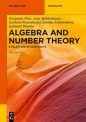 Bild des Verkufers fr Algebra and Number Theory : A Selection of Highlights zum Verkauf von AHA-BUCH GmbH