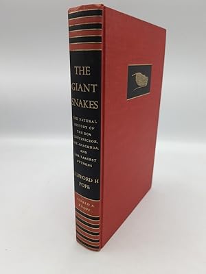 The Giant Snakes The Natural History of the Boas Constrictor, the Anaconda and the Largest Pythons