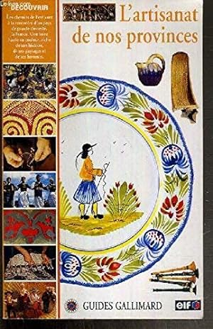 Imagen del vendedor de L'artisanat de nos provinces. collection : guides a la venta por Dmons et Merveilles