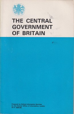 Seller image for The Central Government of Britain for sale by Kennys Bookstore