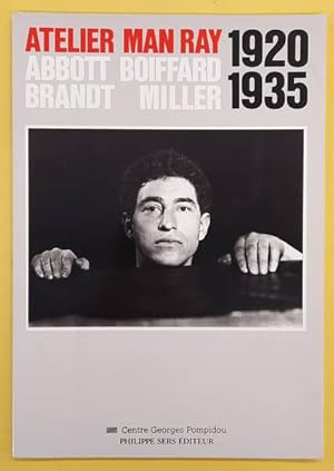 Seller image for Atelier Man Ray: Berenice Abbott, Jacques-andre Boiffard, Bill Brandt, Lee Miller: 1920-1935: Publie A L'occasion De L'exposition Organisee. for sale by Frans Melk Antiquariaat