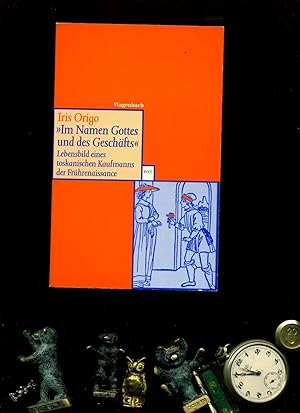 Image du vendeur pour Im Namen Gottes und des Geschfts: Lebensbild eines toskanischen Kaufmanns der Frhrenaissance. Francesco Di Marco Datini. Aus dem Englischen und Italienischen von Uta-Elisabeth Trott. mis en vente par Umbras Kuriosittenkabinett