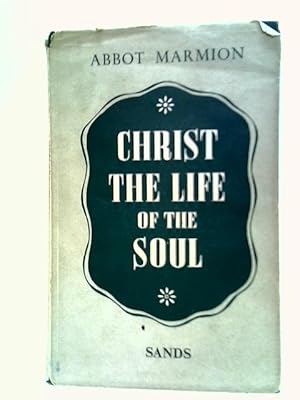 Seller image for Christ: Life Of The Soul for sale by World of Rare Books