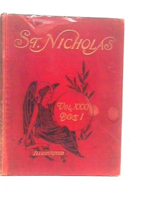 Seller image for St. Nicholas An Illustrated Magazine For Young Folks Volume XXXI Part I for sale by World of Rare Books