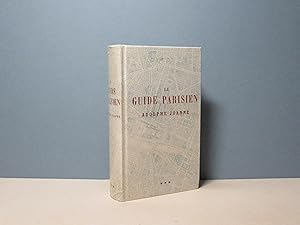 Le Guide parisien - Collection des Guides Joanne