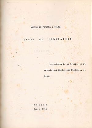 Imagen del vendedor de Pacto de Liberacion. Impresiones de un testigo en la gnesis del Movimiento Nacional, de 1936 a la venta por Bernett Rare Books