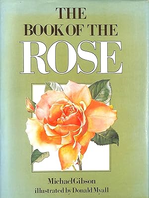 Imagen del vendedor de Book of the Rose a la venta por M Godding Books Ltd