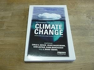 Seller image for Reframing the Problem of Climate Change: From Zero Sum Game to Win-Win Solutions for sale by The Book Exchange