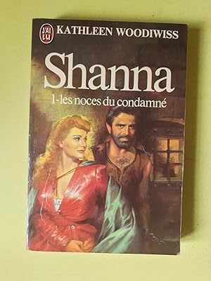 Imagen del vendedor de Shanna 1 / les noces du condamn a la venta por Dmons et Merveilles