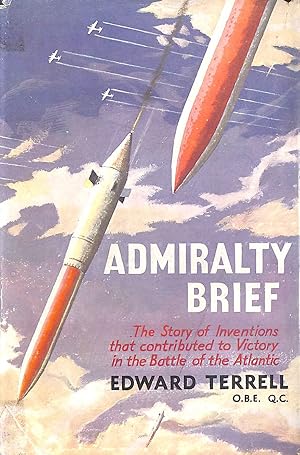 Admiralty Brief: The story of inventions that contributed to victory in the Battle of the Atlantic