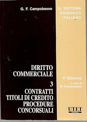 Diritto Commerciale 3. Contratti, Titoli Di Credito Procedure Concorsuali