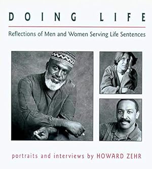 Imagen del vendedor de Doing Life: Reflections Of Men And Women Serving Life Sentences a la venta por ZBK Books