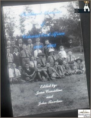 Imagen del vendedor de Childhood Memories from Colonial East Africa 1920-1963 a la venta por BookLovers of Bath