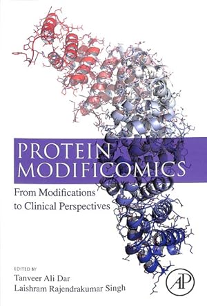 Seller image for Protein Modificomics : From Modifications to Clinical Perspectives for sale by GreatBookPrices