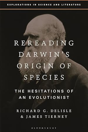 Rereading Darwin's Origin of Species: The Hesitations of an Evolutionist