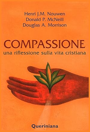 Imagen del vendedor de Compassione Una riflessione sulla vita cristiana a la venta por Di Mano in Mano Soc. Coop