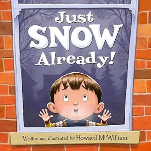 Imagen del vendedor de Just SNOW Already! (Hardcover) a la venta por Grand Eagle Retail