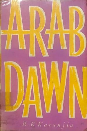 Bild des Verkufers fr Arab dawn / by R. K. Karanjia zum Verkauf von WeBuyBooks