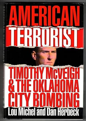 Bild des Verkufers fr American Terrorist Timothy McVeigh and the Oklahoma City Bombing zum Verkauf von Ainsworth Books ( IOBA)